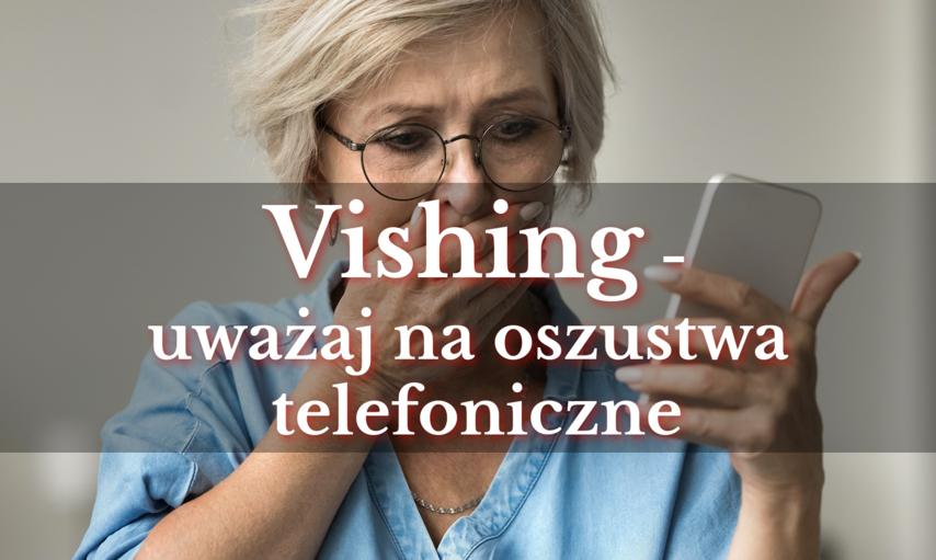 Vishing - jak nie dać się oszustom przez telefon?