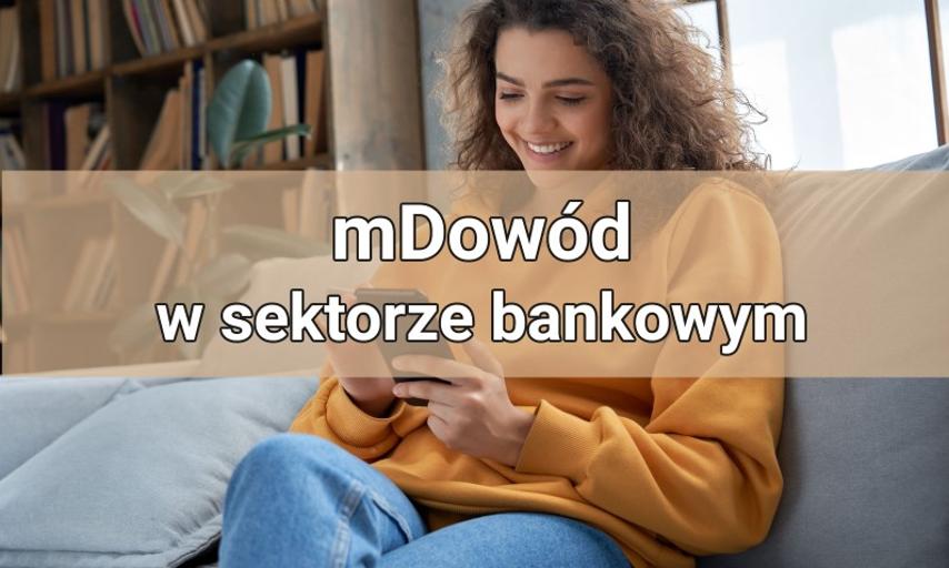 Rewolucja w bankowości – mDowód w smartfonie na równi z „plastikiem”! Czy i jak to działa w praktyce?