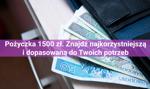 Pożyczka 1500 zł. Znajdź najkorzystniejszą i dopasowaną do Twoich potrzeb #MONTH# #YEAR#
