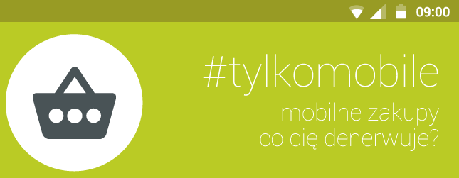 Co denerwuje w mobilnych zakupach?