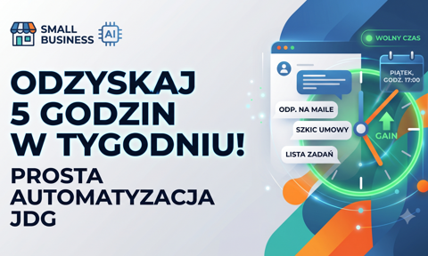 Jak odzyskać 5 godzin w tygodniu? Prosta automatyzacja biura dla jednoosobowych firm