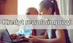 Kredyt rewolwingowy – co warto wiedzieć o rewolwingu?