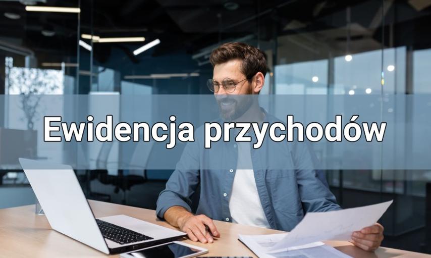 Ewidencja przychodów – co każdy ryczałtowiec powinien o niej wiedzieć?