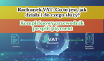 Rachunek VAT: Co to jest, jak działa i do czego służy? Kompleksowy przewodnik po split payment