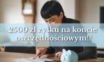 Ile można zarobić na koncie oszczędnościowym? Po roku nawet 2 500 zł!