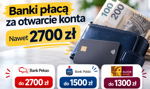 Konta osobiste z najwyższymi premiami. Do zgarnięcia nawet 2700 zł