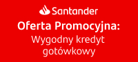 Oferta na Wygodny Kredyt Gotówkowy od Santander Bank Polska | RRSO 11,22%