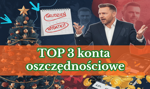 Top 3 konta oszczędnościowe z wysokim oprocentowaniem //\\ Grudzień 2025
