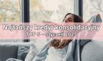 Najtańszy kredyt konsolidacyjny – TOP 5 – styczeń 2025. Połącz swoje raty w jedną i płać mniej!