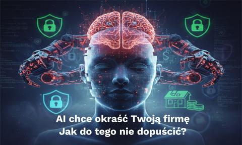 Sztuczna inteligencja chce okraść Twoją firmę