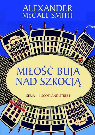 Alexander Mccall Smith: Bitwa braci. Miłość buja nad Szkocją 