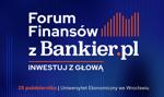 Zapraszamy na Forum finansów z Bankier.pl – "Inwestuj z głową" 