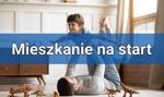 “Mieszkanie na start”, czyli następca “Bezpiecznego kredytu 2%” – co warto o nim wiedzieć?
