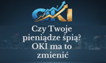 1 750 000 000 000 złotych bezczynności. Czy Twoje pieniądze też „śpią” w banku? OKI ma to zmienić
