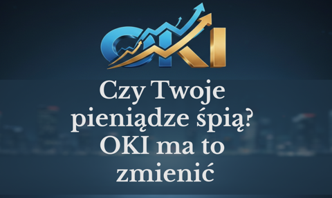 1 750 000 000 000 złotych bezczynności. Czy Twoje pieniądze też „śpią” w banku? OKI ma to zmienić