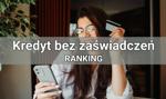 Kredyt bez zaświadczeń – #MONTH# #YEAR# [RANKING]