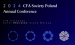 CFA Society Poland Annual Conference 2024: Trendy, wyzwania i nowe horyzonty dla rynków kapitałowych