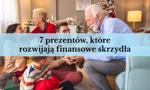 7 nietypowych prezentów, które pomagają rozwinąć finansowe skrzydła