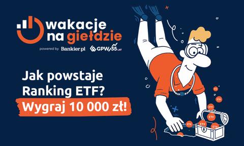 Podwójna szansa na wygraną! Poznaj ranking ETF w Wakacjach na Giełdzie