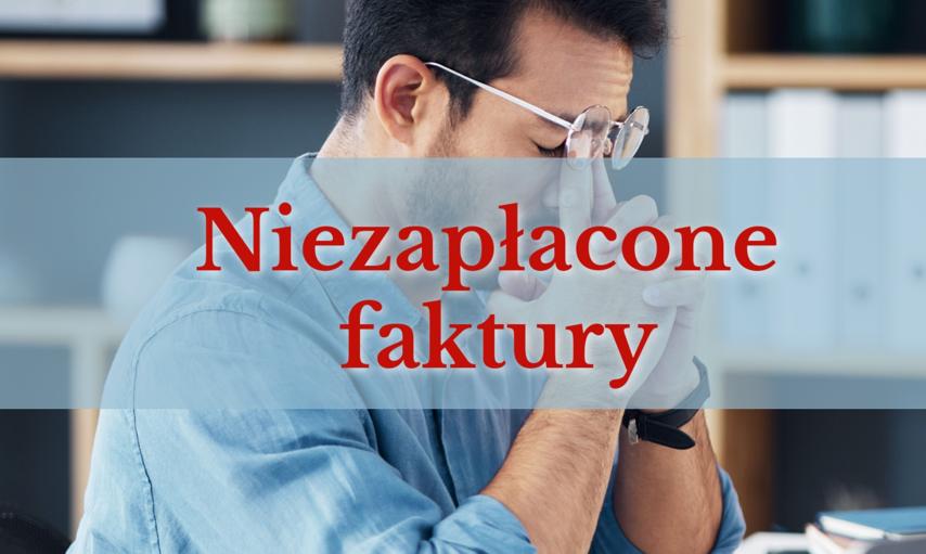 Niezapłacone faktury – jak odzyskać pieniądze i chronić płynność finansową firmy?