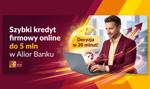 Szybki kredyt firmowy online do 5 mln w Alior Banku – uzyskaj decyzję o finansowaniu w 20 minut!