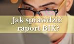 Raport BIK za darmo. Jak sprawdzić swoją historię kredytową?