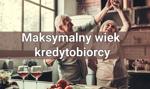 Maksymalny wiek kredytobiorcy – kredyty gotówkowe i hipoteczne