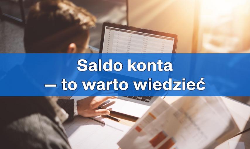 Czym jest saldo konta? Dlaczego saldo i dostępne środki mogą oznaczać co innego?