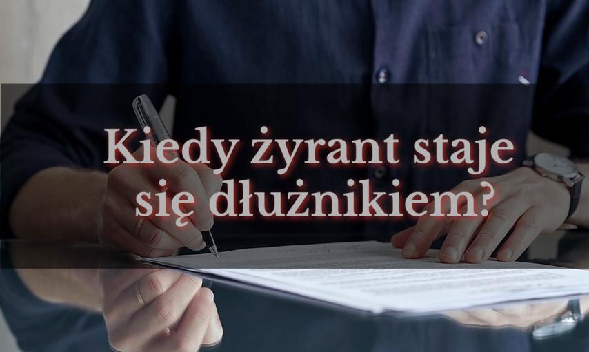 Żyrant kredytu - kim jest żyrant i kiedy spada na niego odpowiedzialność za długi?