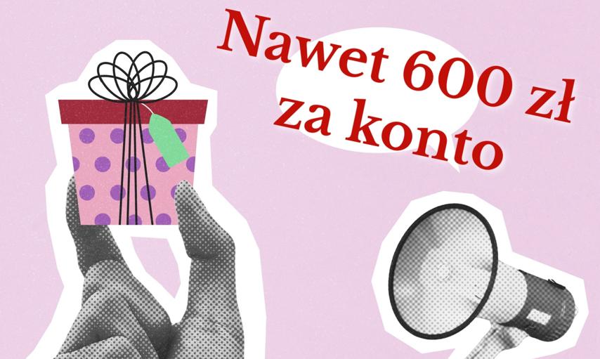 Łatwy sposób na dodatkowe 600 zł. Wystarczy założyć konto i spełnić proste warunki