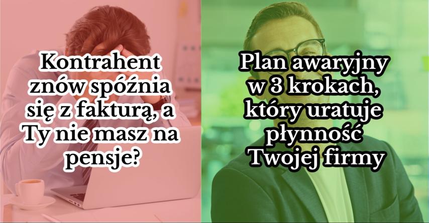 Kontrahent znów spóźnia się z fakturą, a Ty nie masz na pensje? Plan awaryjny w 3 krokach, który uratuje płynność Twojej firmy