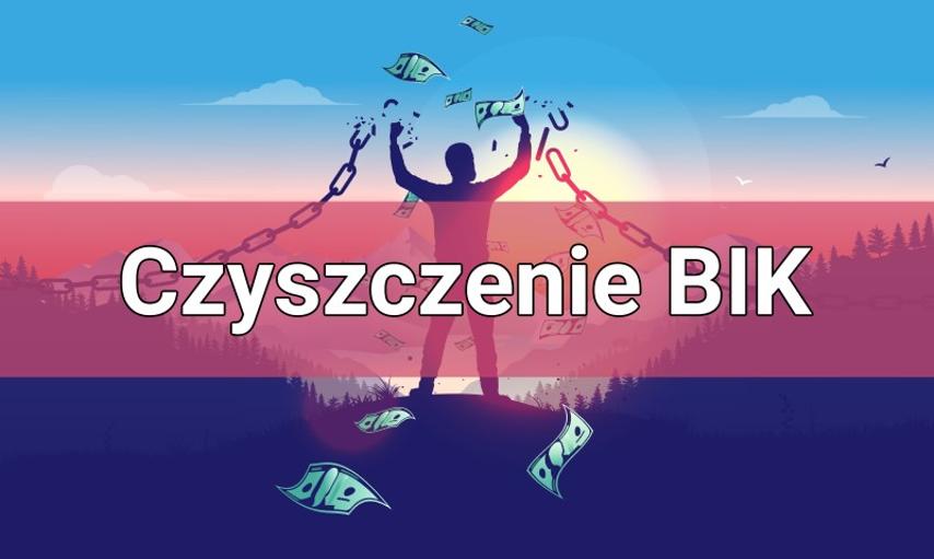 Czy da się “wyczyścić” BIK? Sprawdź, jak poprawić swój scoring!