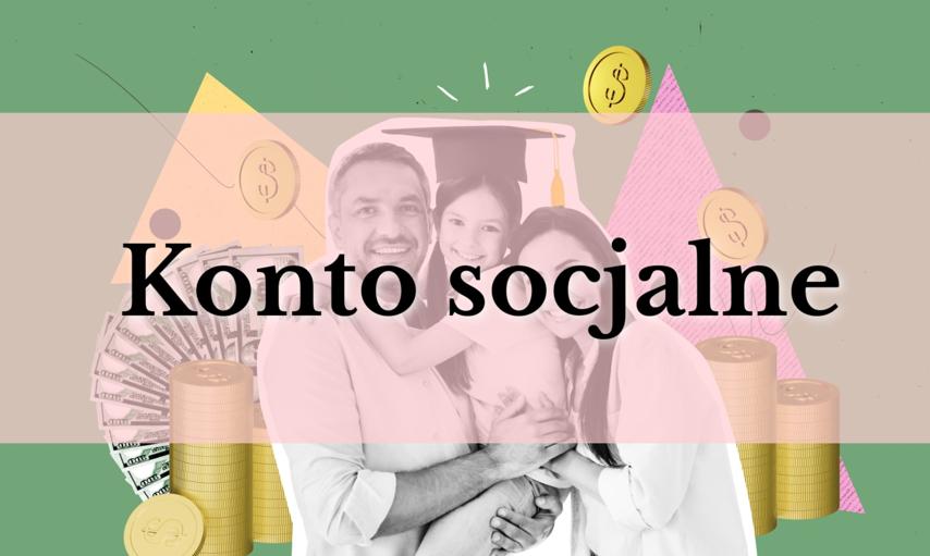 Potrzebne Ci konto socjalne? Zobacz, gdzie założyć konto bankowe na świadczenia rodzinne