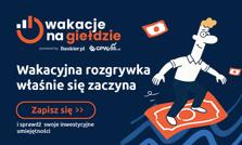 Kto mistrzem inwestowania? Rusza rywalizacja w Wakacjach na Giełdzie!