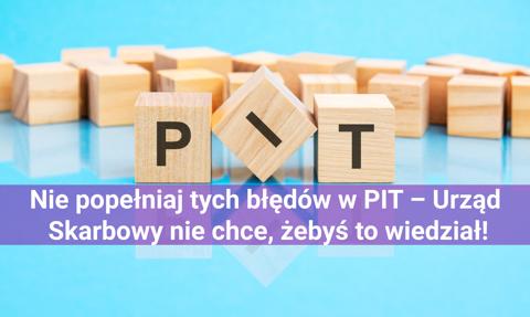 Nie popełniaj tych błędów w PIT 2025 – Urząd Skarbowy nie chce, żebyś to wiedział!