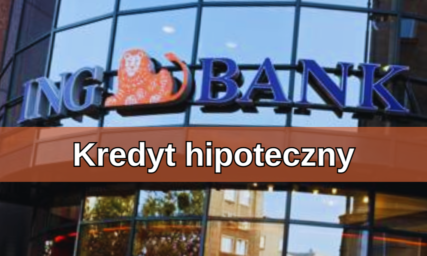 Kredyt hipoteczny w ING Banku Śląskim – warunki, opinie