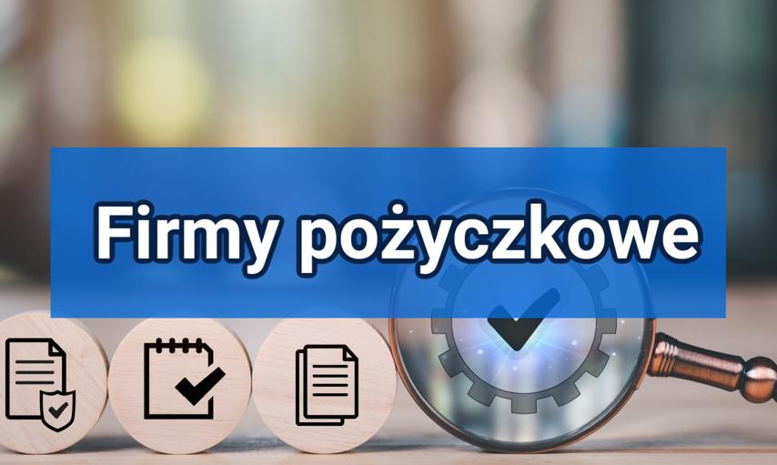Firmy pożyczkowe: czym są, gdzie szukać ofert i czy warto z nich korzystać?