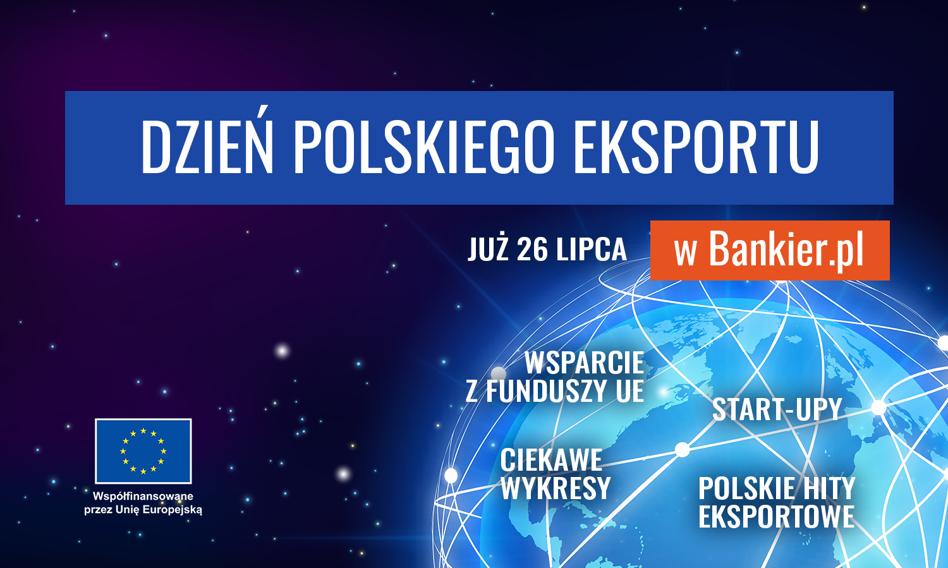 Dzień polskiego eksportu w Bankier.pl. Specjalne wydanie serwisu 26 lipca