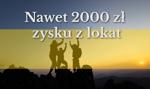 Zarobisz nawet 2 tysiące złotych. Które lokaty oferują taki zysk?