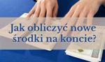 Jak obliczyć nowe środki na koncie, aby zyskać atrakcyjne oprocentowanie?
