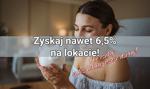 Pod koniec roku banki szaleją z promocjami! Nawet 6,5% na lokacie!