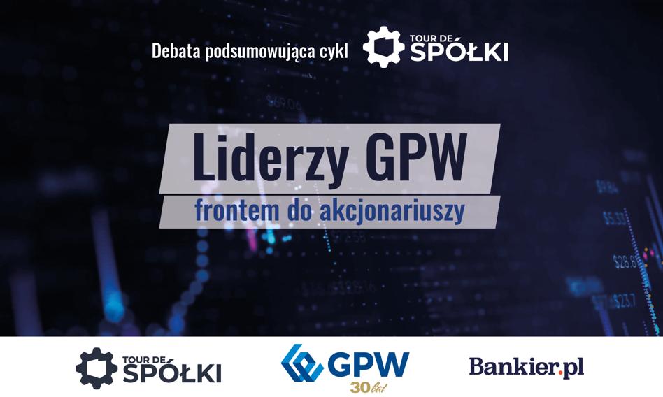 Debata "Liderzy GPW frontem do akcjonariuszy". Podsumowanie "Tour de spółki"
