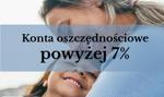 Jeszcze możesz dostać 7% i więcej na koncie oszczędnościowym. Te oferty niedługo przejdą do historii!