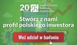 Inwestorze, wypełnij ankietę. Trwa Ogólnopolskie Badanie Inwestorów 2022