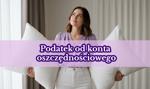 Urząd skarbowy a konto oszczędnościowe. Co powinieneś wiedzieć, ale wstydzisz się zapytać?