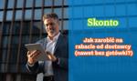 Skonto, czyli jak zarobić na rabacie od dostawcy (nawet bez gotówki)?
