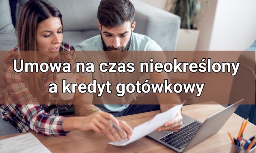 Umowa na czas określony a kredyt gotówkowy – wszystko, co powinieneś wiedzieć