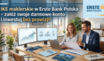 IKE maklerskie w Erste Bank Polska – załóż swoje darmowe konto i inwestuj bez prowizji!