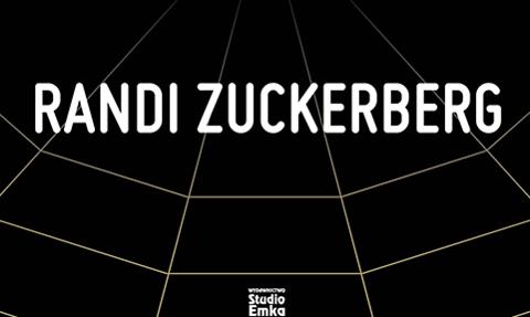 Randi Zuckerberg: Dot.s(com)plikowane. Jak rozplątać nasze życie w sieci