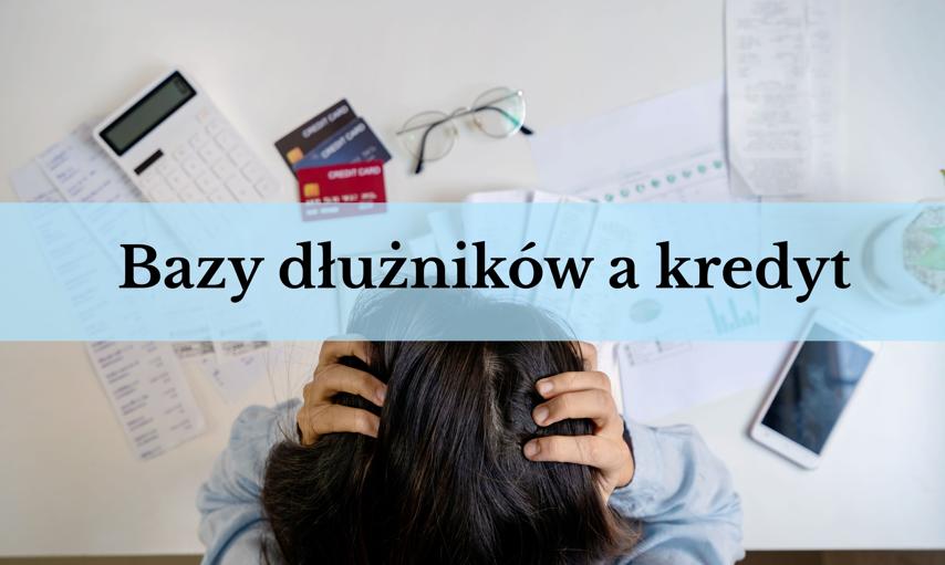 Kredyt bez baz - czy bank udzieli pożyczki bez sprawdzania historii kredytowej?